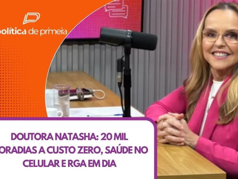 20 mil moradias de graça, fila da saúde no celular e RGA em dia: veja entrevista com Doutora Natasha, candidata ao governo de MT