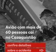 Avião com mais de 60 pessoas cai no Cazaquistão